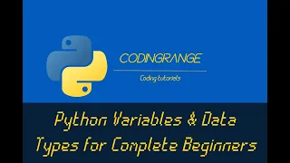 Python Variables and Data Types for Complete beginners Python Tutorial