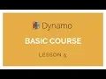 Dynamo Basics Training - Lesson 5