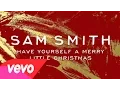 Download Lagu Sam Smith - Have Yourself A Merry Little Christmas (Official Lyrics Video)