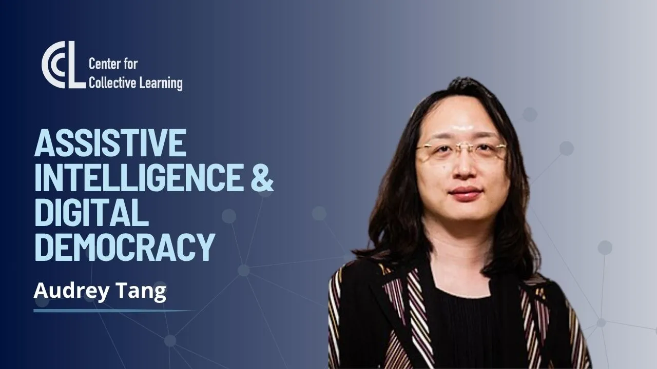 Audrey Tang, Full Seminar at Center for Collective Learning