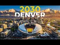 Denver s 15 Billion Makeover Plan Is INSANE
