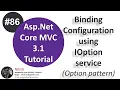 Read configuration using option pattern IOptions from appsettings Asp Net Core tutorial