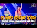 DJ KARO ERLAJAR ROBAH !! BOXING MEDAN SUPER TINGGI FULL BASS TERBARU 2025 !! REMIX VIRAL TIKTOK