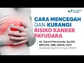 Download Lagu Cara Mencegah Kanker Payudara | Tanya Dokter