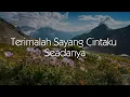 Download Lagu ARROW - Terimalah Sayang Cintaku Seadanya (Lirik Video)
