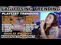 Download Lagu Album Dini Kurnia GULU PEDOT, KANGEN SETENGAH MATI Full Album Lagu Osing Banyuwangi On Trending 2025