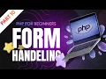 Master PHP Form Handling Validation Complete PHP CRUD Tutorial with Form Submission to Database