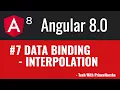 7 Angular 8 Tutorials - Interpolation one way data binding
