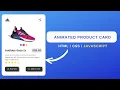 Animated Product Card using HTML CSS JS