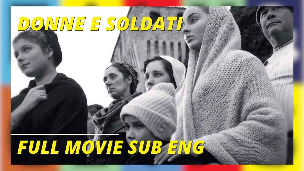 Donne e soldati | Women and soldiers | Comedy | War | Full movie in italian (Sub Eng)