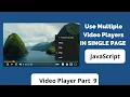 How to create custom player using HTML CSS and JavaScript Part 9