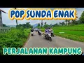 Lagu LAGU POP SUNDA ENAK‼️PERJALANAN INDAH DI JONGGOL BOGOR