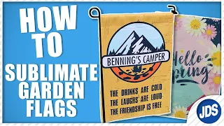 How To Sublimate Garden Flags