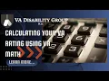 VA Disability Math Calculator Tool VA Disability Group Attorney Casey Walker