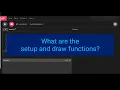 2 What are the setup and draw functions - p5 js