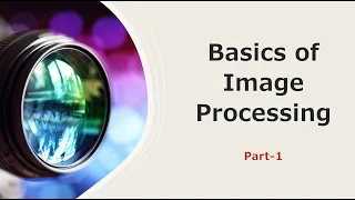 Basics of Image Processing Part 1 Image Pixels