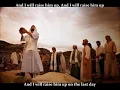 I Am The Bread Of Life - I Will Raise Him Up (with lyrics)