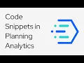 Code Snippets in Planning Analytics PAW 81