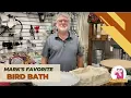 Mark s Favorite Bird Bath