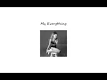 Download Lagu ♪ ` My Everything - Ariana Grande ♪ ` One Hour Version