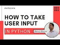 How to take user input in python Neeraj Sharma