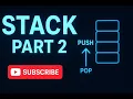 Stacks for Beginner Part 2