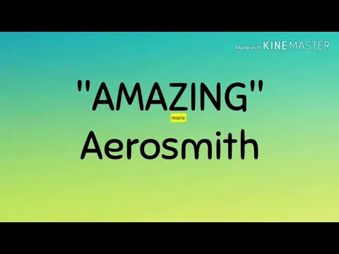 Download MP3 AMAZING - Aerosmith (Lyrics)