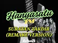 Download Lagu SURATAN TAKDIR (REMAKE VERSION) - hanyasatu fm OFFICIAL MUSIC 