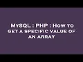 MySQL PHP How to get a specific value of an array
