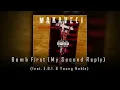 Bomb First (My Second Reply) [Full Outro - Remastered] - MAKAVELI