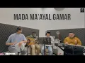 Download Lagu MADAM MAAYAL GAMAR 45 GAMBUS VOC HAJI IHSUN LIVE SESSION مادام معيا القمر طلال مداح