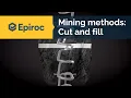 Cut and fill mining method - Epiroc