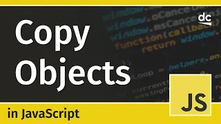 3 Ways To Copy Objects in JavaScript Spread Assign JSON