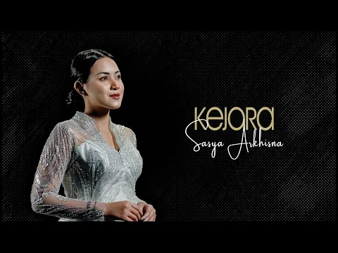 Download MP3 Sasya Arkhisna - Kejora ( Official Music Video )