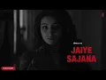 Jaiye Sajana Video (1hour): Dhurandhar The Revenge |Shashwat Sachdev Jasmine Sandlas,SatinderSartaaj