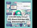 693 Binary Number with Alternating Bits Easy Leetcode Daily 2-18-26