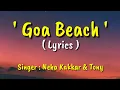 Goa Beach - Neha Kakkar Tony Kakkar