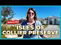 Tour in Isles of Collier Preserve Luxury Community in Downtown Naples Florida