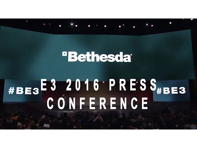 Bethesda Press Conference - E3 2016 (Evil Within 2, Dishonored 2 &amp; More)