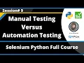 Manual Testing Versus Automation Testing Selenium Python - Session 9
