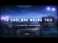 Download Lagu Từ Chối Nhẹ Nhàng Thôi by PHÚC DU \u0026  BÍCH PHƯƠNG / 輕輕的拒絕 (Vietnamese/English lyrics/中英歌詞)