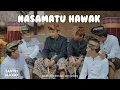 Download Lagu Nasamatu Hawak نَسَمَاتُ هَوَاك Reggae version - Santri Njoso at Sasak Ende