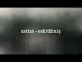 Sattas - Eskitilmiş | Karaoke | @esenmuzik1455
