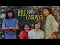 Download Lagu IBU DAN LAGUNYA - KOES PLUS (1972)