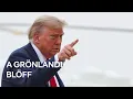 Lagu Europeo – Grönlandi blöff: Cáfolják a dánok Trump állítását