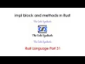 Impl and methods in Rust Rust Programming Language Part 31