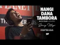 Download Lagu Nangi Dana Tambora Live at Planet DMC Radio - Denny Mayo (cover)