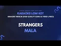 Strangers - Mala ( Karaoke Version )