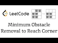 2290 Minimum Obstacle Removal to Reach Corner - Leetcode Daily Challenge