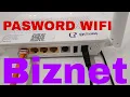 CARA GANTI PASSWORD WIFI BIZNET TERBARU 2023